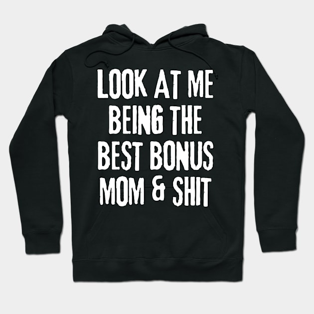 Bonus Mom Hoodie by Noshiyn